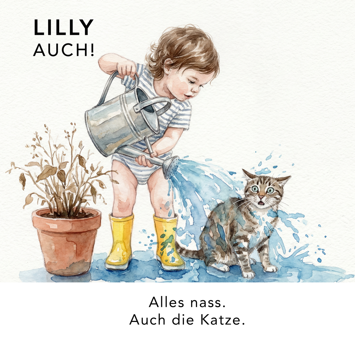 Page from “Lilly auch!”: Lilly waters with a watering can; everything is wet, the cat too.